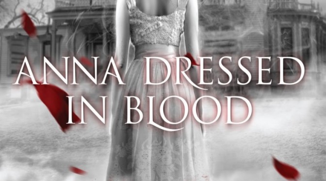 ‘Anna Dressed in Blood’ Movie Dream Cast